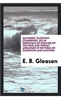 Saunders' Question-Comprends. No.19. Essentials of Diseases of the Nose and Throat