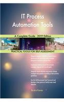 IT Process Automation Tools A Complete Guide - 2019 Edition