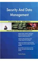 Security And Data Management A Complete Guide - 2020 Edition