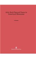 Attic Red-Figured Vases in American Museums