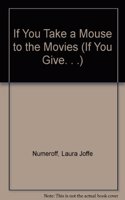 If You Take a Mouse to the Movies: Book and Doll