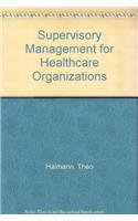 Supervisory Management for Healthcare Organizations