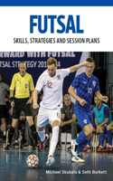 Futsal: Technical Drills for Competitive Training