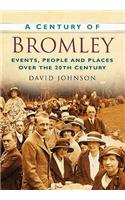 A Century of Bromley