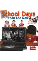 School Days Then and Now