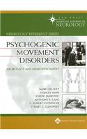 Psychogenic Movement Disorders: Neurology and Neuropsychiatry