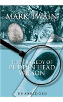 Tragedy of Pudd'nhead Wilson Lib/E