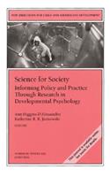 Science for Society: Informing Policy and Practice Through Research in Developmental Psychology