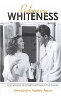 Performing Whiteness
