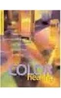 The Complete Book of Color Healing: Practical Ways to Enhance Your Physical and Spiritual Well-Being