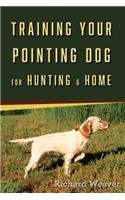 Training Your Pointing Dog