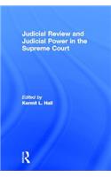 Judicial Review and Judicial Power in the Supreme Court