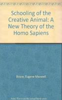 Schooling of the Creative Animal