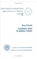 Algebraic Ideas In Ergodic Theory