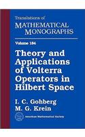 Theory and Applications of Volterra Operators in Hilbert Space