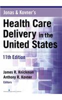 Jonas and Kovner's Health Care Delivery in the United States