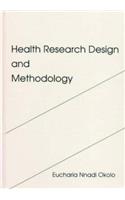 Health Research Design and Methodology