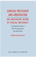 Judicial Precedent and Arbitration - Are Arbitrators Bound by Judicial Precedent?