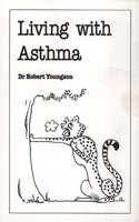 Living with Asthma (Overcoming common problems)