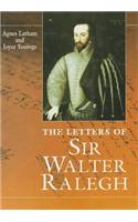 The Letters Of Sir Walter Ralegh: (English)