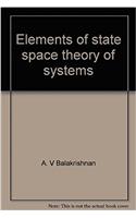 Elements of state space theory of systems (University series in modern engineering)