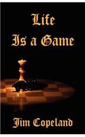 Life Is a Game