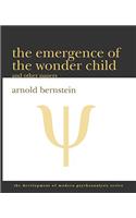 The Emergence of the Wonder Child and Other Papers