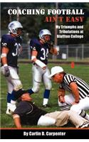 Coaching Football Ain't Easy