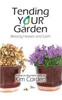 Tending Your Garden
