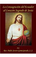 Consagracion del Ecuador Al Corazon Sagrado de Jesus