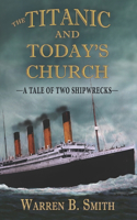 Titanic and Today's Church