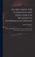 Argument for Toleration and Indulgence in Relation to Differences in Opinion