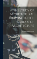 Study of Architectural Drawing in the School of Architecture