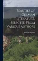 Beauties of German Literature, Selected From Various Authors