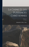 Chine et les puissances chrétiennes; Volume 2