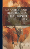 Les antécédents historiques du "Je pense, donc je suis"