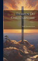 Examen Du Christianisme; Volume 1