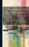 Handbuch der Entbindungskunst.