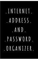 Internet Address and Password Organizer