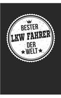 Bester LKW Fahrer Der Welt: A5 Liniertes - Notebook - Notizbuch - Taschenbuch - Journal - Tagebuch - Ein lustiges Geschenk für die Besten Männer Der Welt