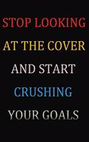 Stop Looking At The Cover And Start Crushing Your Goals