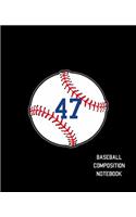 47 Baseball Composition Notebook