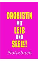 Drogistin Mit Leib Und Seele Notizbuch: - Notizbuch mit 110 linierten Seiten - Format 6x9 DIN A5 - Soft cover matt -