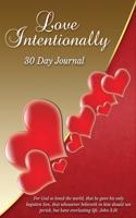 Love Intentionally 30 Day Journal