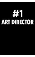 Number 1 Art Director: Blank Lined Novelty Office Humor Themed Notebook to Write In: With a Practical and Versatile Wide Rule Interior
