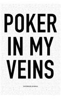 Poker In My Veins