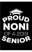 Proud Noni Of A 2019 Senior: Funny Grandparent Graduation Appreciation Journal, Parent Graduate Memory Keepsake, Message Book From Grandmas, Grammy, Nonnie, Nana, Grandmothers