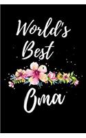 World's Best Oma: Funny Mother's Day Journal: This is a 6X9 100 Page Diary To Write Memories in. Makes A Great Mother's Day in May Greeting Gift For Women.