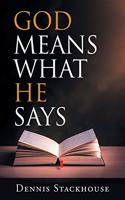 God Means What He Says