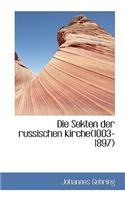 Die Sekten Der Russischen Kirche(1003-1897)